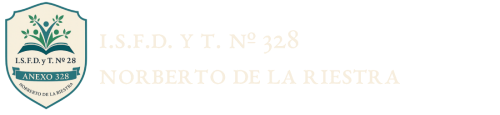 I.S.F.D. y T. Nº 328 - Norberto de la Riestra